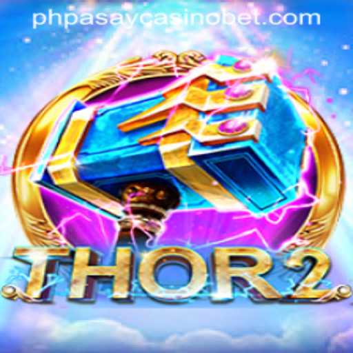Exploring the Thrills of Thor2 at PHPASAY Casino